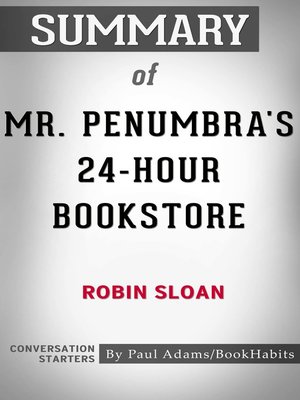 cover image of Summary of Mr. Penumbra's 24-Hour Bookstore